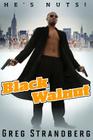 Black Walnut (Vigilante Justice #1) By Greg Strandberg Cover Image