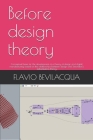 Before design theory: Conceptual basis for the development of a theory of design and digital manufacturing based on the relationships betwee Cover Image