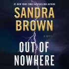 Out of Nowhere By Sandra Brown, Kyf Brewer (Read by), Sandra Brown (Read by) Cover Image