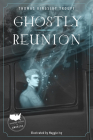 Ghostly Reunion: A Minnesota Story Cover Image