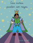 Las niñas pueden ser reyes: Libro para colorear (Reach and Teach) By Jacinta Bunnell Cover Image
