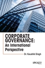 Corporate Governance: An International Perspective By Kaushiki Singh Cover Image