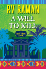 A Will to Kill By Rv Raman Cover Image