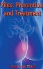 Piles: Prevention and Treatment By Hseham Ttud Cover Image