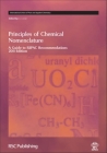 Principles of Chemical Nomenclature: A Guide to Iupac Recommendations 2011 Edition (International Union of Pure and Applied Chemistry) Cover Image
