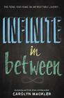 Infinite in Between By Carolyn Mackler Cover Image