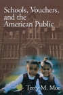Schools, Vouchers, and the American Public By Terry M. Moe Cover Image