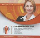 CEO Communication Skills: Verbal Skills to Inspire Passion (Made for Success Collections) By Made for Success, John C. Maxwell (Read by), Dianna Booher (Read by) Cover Image