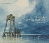 British Watercolours: 1750-1950 By Katherine Coombs Cover Image