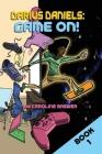 Darius Daniels: Game On!: Book One in a Three-Book Series By Caroline Brewer Cover Image