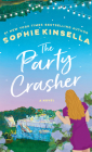 The Party Crasher By Sophie Kinsella Cover Image