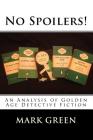 No Spoilers!: An Analysis of Golden Age Detective Fiction Cover Image