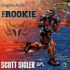 The Rookie (1 of 2) [Dramatized Adaptation] By Scott Sigler, Tia Shearer (Read by), A. Full Cast (Read by) Cover Image