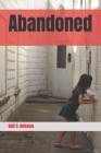 Abandoned By Gail O. Dellslee Cover Image