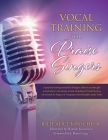 Vocal Training for Praise Singers By Julie Alice Kinscheck, J. Brian Craig (Foreword by), Hannah Polly Kinscheck (Illustrator) Cover Image