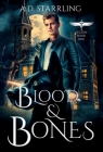 Blood and Bones (Legion #1) By A. D. Starrling Cover Image
