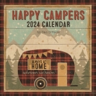 Happy Campers 2024 Wall Calendar By Dan DiPaolo Cover Image