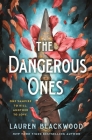 The Dangerous Ones By Lauren Blackwood Cover Image