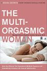 The Multi-Orgasmic Woman: Sexual Secrets Every Woman Should Know By Mantak Chia, Rachel Carlton Abrams Cover Image