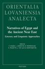 Narratives of Egypt and the Ancient Near East: Literary and Linguistic Approaches By F. Hagen (Editor), J. Johnston (Editor), W. Monkhouse (Editor) Cover Image