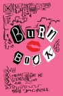 Burn Book: Burn Book Mean Girls journal, Its full of secrets! - Blank Notebook/Journal - Mean Girls Notebook By Regina George, Burn Book Mean Girls (Cover Design by) Cover Image