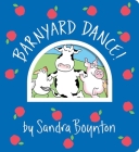 Barnyard Dance!: Oversized Lap Board Book (Boynton on Board) By Sandra Boynton, Sandra Boynton (Illustrator) Cover Image