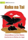 Hen and Eagle - Kuku na Tai By Ann Nduku, Wiehan de Jager (Illustrator) Cover Image