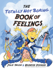 The Totally Not Boring Book of Feelings Cover Image