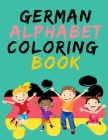 German Alphabet Coloring Book.- Stunning Educational Book.Contains coloring pages with letters, objects and words starting with each letters of the al By Cristie Publishing Cover Image