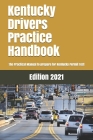 Kentucky Drivers Practice Handbook: The Manual to prepare for Kentucky Permit Test - More than 300 Questions and Answers By Learner Editions Cover Image