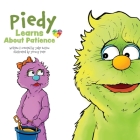 Peidy Learns About Patience By Jake Sutton, Jeremy Pate (Illustrator), Tonja McRady (Editor) Cover Image