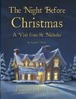 The Night Before Christmas: A Visit From St. Nicholas By Nick Robbins (Editor), Mike Terrell (Illustrator), Clement C. Moore Cover Image