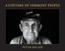 A Lifetime of Vermont People By Peter Miller Cover Image