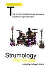 Strumology For Guitar: Learn How To Strum the Guitar. Over 50 strumming patterns that every guitarist should know By Anthony Vincent Locascio Cover Image