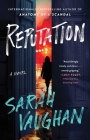 Reputation: A Novel By Sarah Vaughan Cover Image