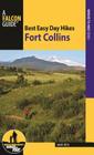 Best Easy Day Hikes Fort Collins By Mary Reed Cover Image