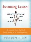 Swimming Lessons: Life Lessons from the Pool, from Diving in to Treading Water By Rohinton Mistry, Penelope Niven, Jim Nocito (Illustrator) Cover Image
