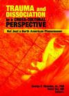Trauma and Dissociation in a Cross-Cultural Perspective: Not Just a North American Phenomenon Cover Image