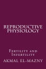 Reproductive Physiology: Fertility and Infertility Cover Image