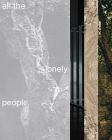 All the Lonely People By Heike Catherina Mertens (Editor), Nana Bahlmann (Text by (Art/Photo Books)), Ann Cotten (Text by (Art/Photo Books)) Cover Image