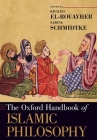 The Oxford Handbook of Islamic Philosophy (Oxford Handbooks) Cover Image