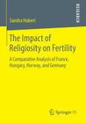 The Impact of Religiosity on Fertility: A Comparative Analysis of France, Hungary, Norway, and Germany Cover Image