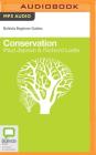 Conservation (Bolinda Beginner Guides) By Paul Jepson, Richard Ladle, Miranda Nation (Read by) Cover Image