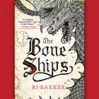 The Bone Ships Lib/E By Rj Barker, Jude Owusu (Read by) Cover Image