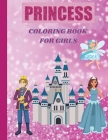 Princess Coloring Book: For Girls Cover Image