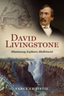David Livingstone: Missionary, Explorer, Abolitionist (Biography) By Vance Christie Cover Image
