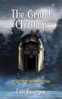 The Grand Chieftain: Vol 2 of the Willow's Wake Trilogy By Don Bourque Cover Image