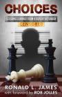 Choices - Censored: Lessons Learned From a Repeat Offender By Ron L. James Cover Image