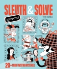 Sleuth & Solve: History: 20+ Mind-Twisting Mysteries By Ana Gallo, Victor Escandell (Illustrator) Cover Image