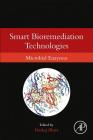 Smart Bioremediation Technologies: Microbial Enzymes By Pankaj Bhatt (Editor) Cover Image